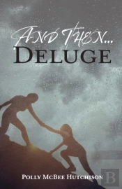 And Then... Deluge