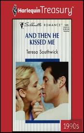 And Then He Kissed Me