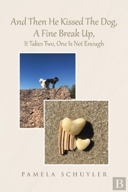 Bertrand.pt - And Then He Kissed The Dog, A Fine Break Up, It Takes Two, One Is Not Enough