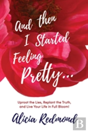 And Then I Started Feeling Pretty