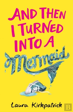 Bertrand.pt - And Then I Turned Into A Mermaid