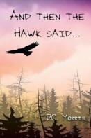 And Then The Hawk Said...