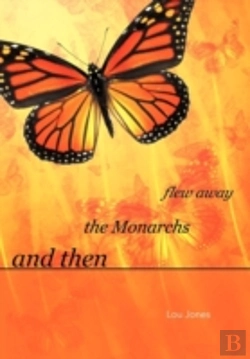 Bertrand.pt - And Then The Monarchs Flew Away