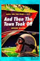 And Then The Town Took Off
