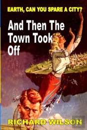 And Then The Town Took Off