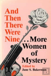 And Then There Were Nine-- More Women Of Mystery