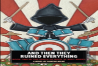 And Then They Ruined Everything