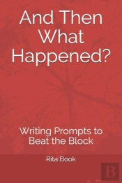 And Then What Happened?