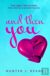 And Then You