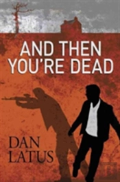 And Then You'Re Dead