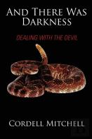And There Was Darkness