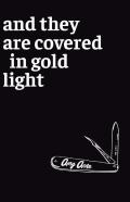 And They Are Covered In Gold Light