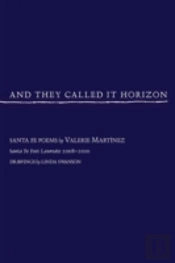 And They Called It Horizon, Santa Fe Poems