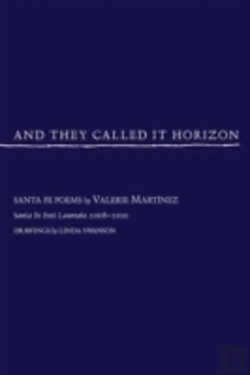 Bertrand.pt - And They Called It Horizon, Santa Fe Poems