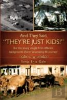 And They Said, ''They'Re Just Kids!''