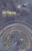 And They Witness Light Across The Sky (Softcover Edition)