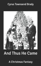 And Thus He Came