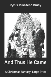 And Thus He Came