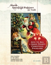 And To All A Good Night: Christmas Folklore