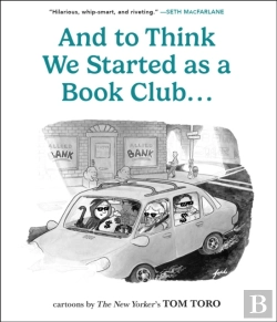 Bertrand.pt - And To Think We Started As A Book Club . . .