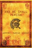 And We Shall Perish