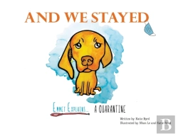 Bertrand.pt - And We Stayed: Emmet Explains A Quaranti