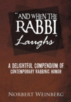 Bertrand.pt - ''And When The Rabbi Laughs'': A Delightful Compendium Of Contemporary Rabbinic Humor