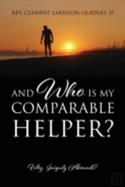 Bertrand.pt - And Who Is My Comparable Helper? Why Iniquity Abounds?