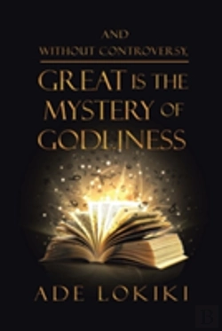 Bertrand.pt - And Without Controversy, Great Is The Mystery Of Godliness