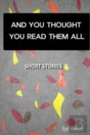And You Thought You Read Them All