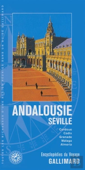 Andalousie - Seville (Cordoue, Cadix, Grenade, Malaga, Almeria)