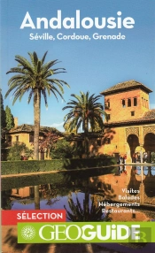 Andalousie (Seville, Grenade, Cordoue)