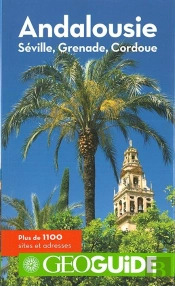 Andalousie (Seville, Grenade, Cordoue)