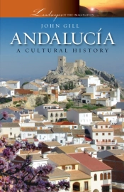 Andalucia: A Cultural History