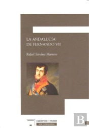 Andalucia De Fernando Vii,La