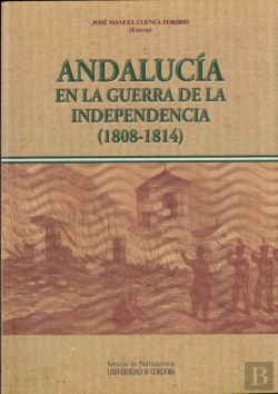 Bertrand.pt - Andalucía En La Guerra De La Independencia (1808-1814)