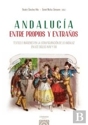 Andalucia Entre Propios Y Extraños