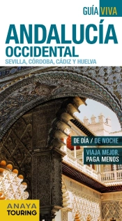 Andalucia Occidental (Sevilla, Cordoba, Cadiz Y Huelva) 