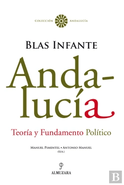 Bertrand.pt - Andalucía. Teoría Y Fundamento Político. Blas Infante