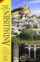 Andalusien Aus Der Nähe Betrachtet