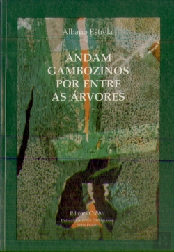 Bertrand.pt - Andam Gambozinos por Entre as Árvores