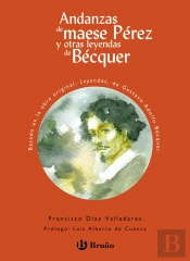 Andanzas De Maese Pérez Y Otras Leyendas De Bécquer