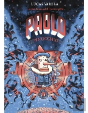 Andanzas Del Incorregible Paolo Pinocchio, Las