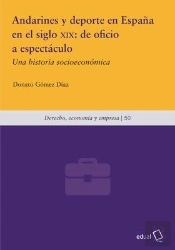 Andarines Y Deporte En España En El Siglo Xix: De Oficio A Espectaculo