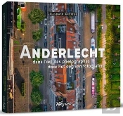 Anderlecht Dans L'Oeil Des Photographes - Edition Bilingue