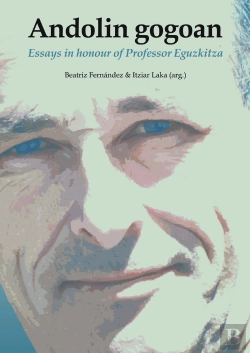 Bertrand.pt - Andolin Gogoan. Essays In Honour Of Professor Eguzkitza