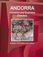 Andorra Industrial And Business Directory - Strategic Information And Contacts