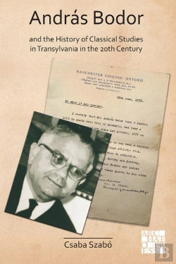 Bertrand.pt - Andras Bodor And The History Of Classical Studies In Transylvania In The 20th Century