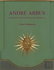Andre Arbus : Architecte-Décorateur Des Années 40