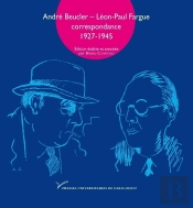 André Beucler, Léon-Paul Fargue ; Correspondance 1927-1945